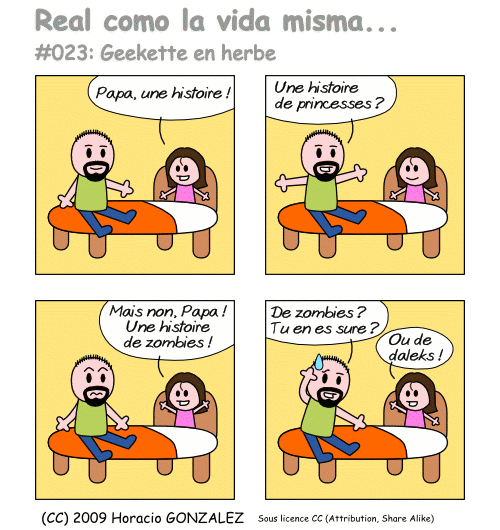 Real como la vida misma... #023 : Geekette en herbe