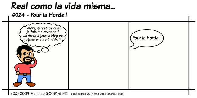 Real como la vida misma 024 - Pour la Horde !